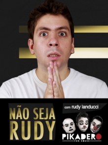 Ingresso Ingressos RUDY LANDUCCI em Não Seja Rudy